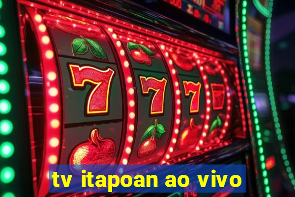 tv itapoan ao vivo